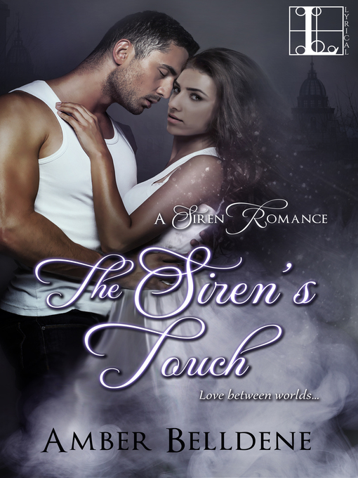 Title details for The Siren's Touch by Amber Belldene - Available